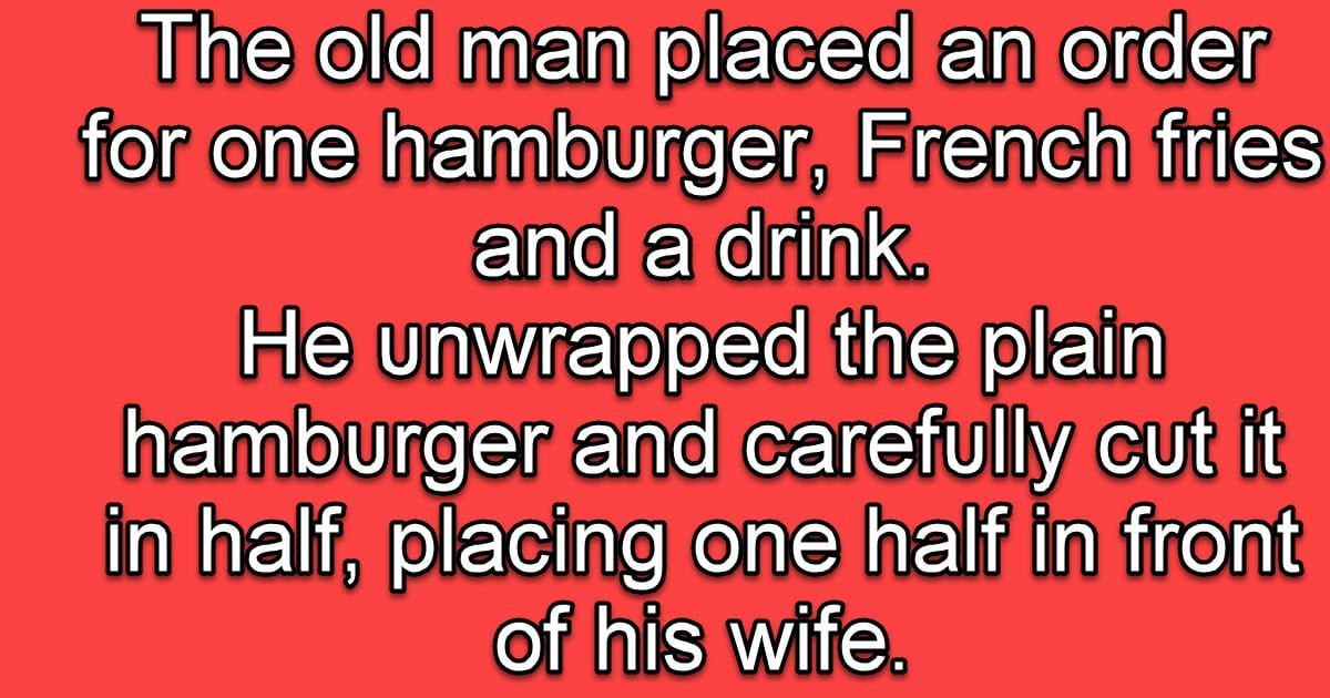 Old man orders a single hamburger