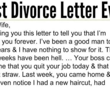 THE BEST DIVORCE LETTER EVER! Dear Wife, I’m keeping in touch with you this letter to let you know