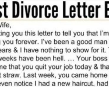 THE BEST DIVORCE LETTER EVER! Dear Wife, I’m keeping in touch with you this letter to let you know