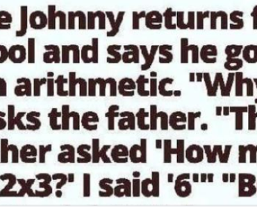 Little Johnny returns from school and says he got an F