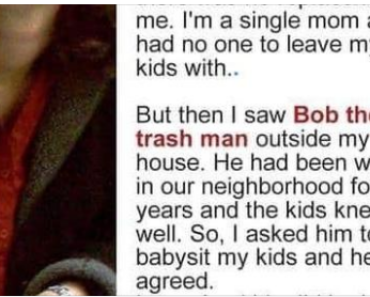 Trash collector became full-time nanny after babysitting my kids for 25 minutes