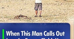 When This Man Calls Out Into An Empty Field, You Will Be Amazed At What Comes Sauntering To Him (VIDEO)