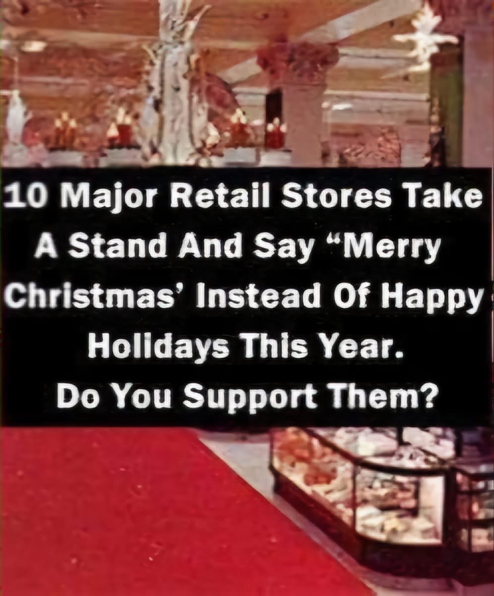 10 major retail stores take a stand to say “Merry Christmas” instead of happy holidays