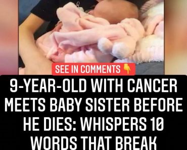 9-year-old with cancer meets baby sister before he dies: whispers 10 words that break parents’ hearts