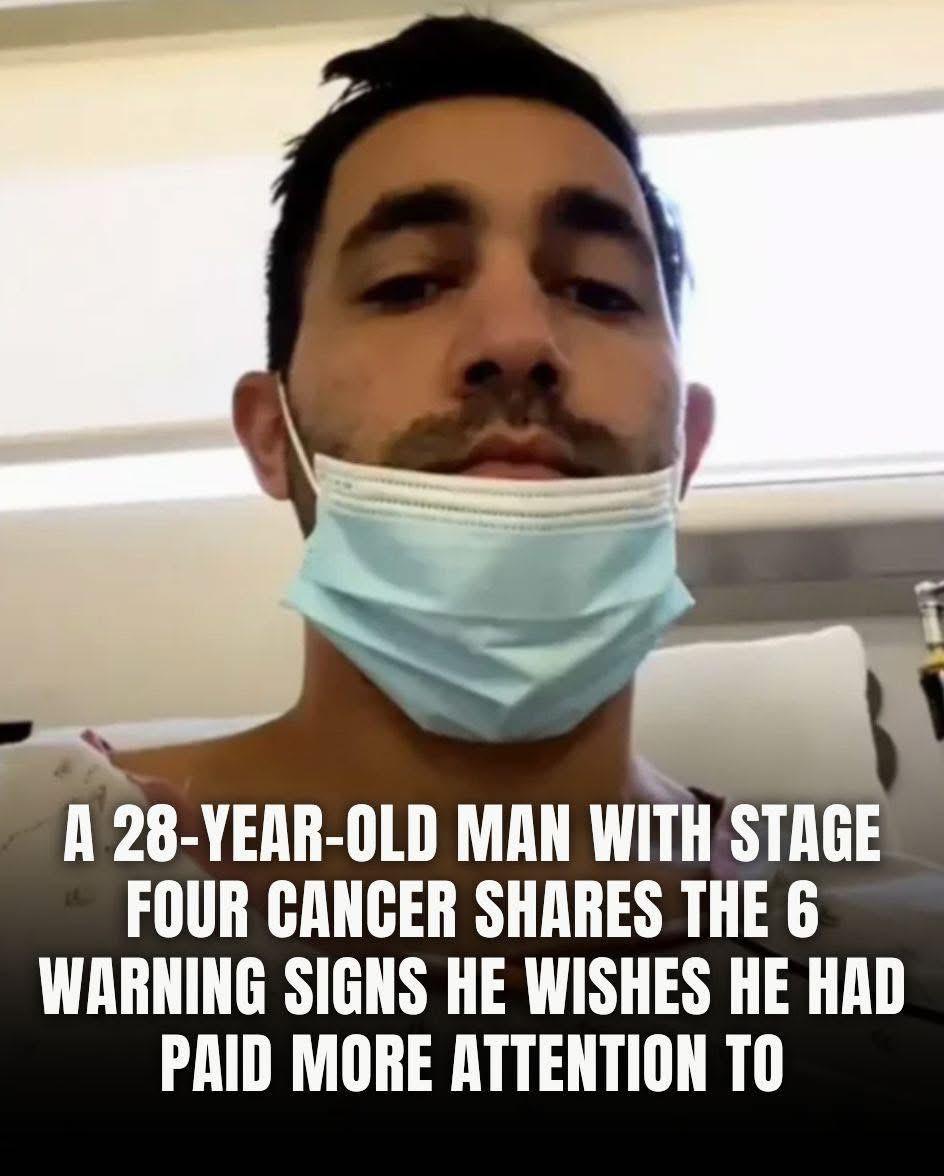 A 28-Year-Old Man with Stage Four Cancer Shares the 6 Warning Signs He Wishes He Had Paid More Attention To