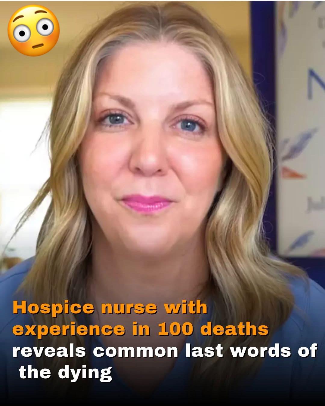 Hospice Nurse Shares Common Last Words of the Dying to Ease Fear of Death