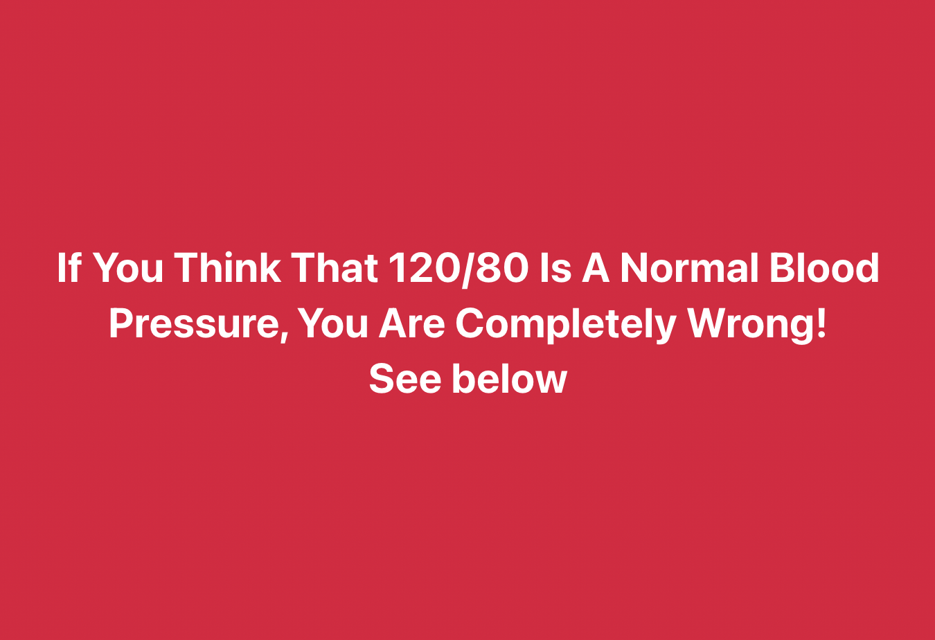 Is 120/80 A Normal Blood Pressure? The Answer Is Surprising