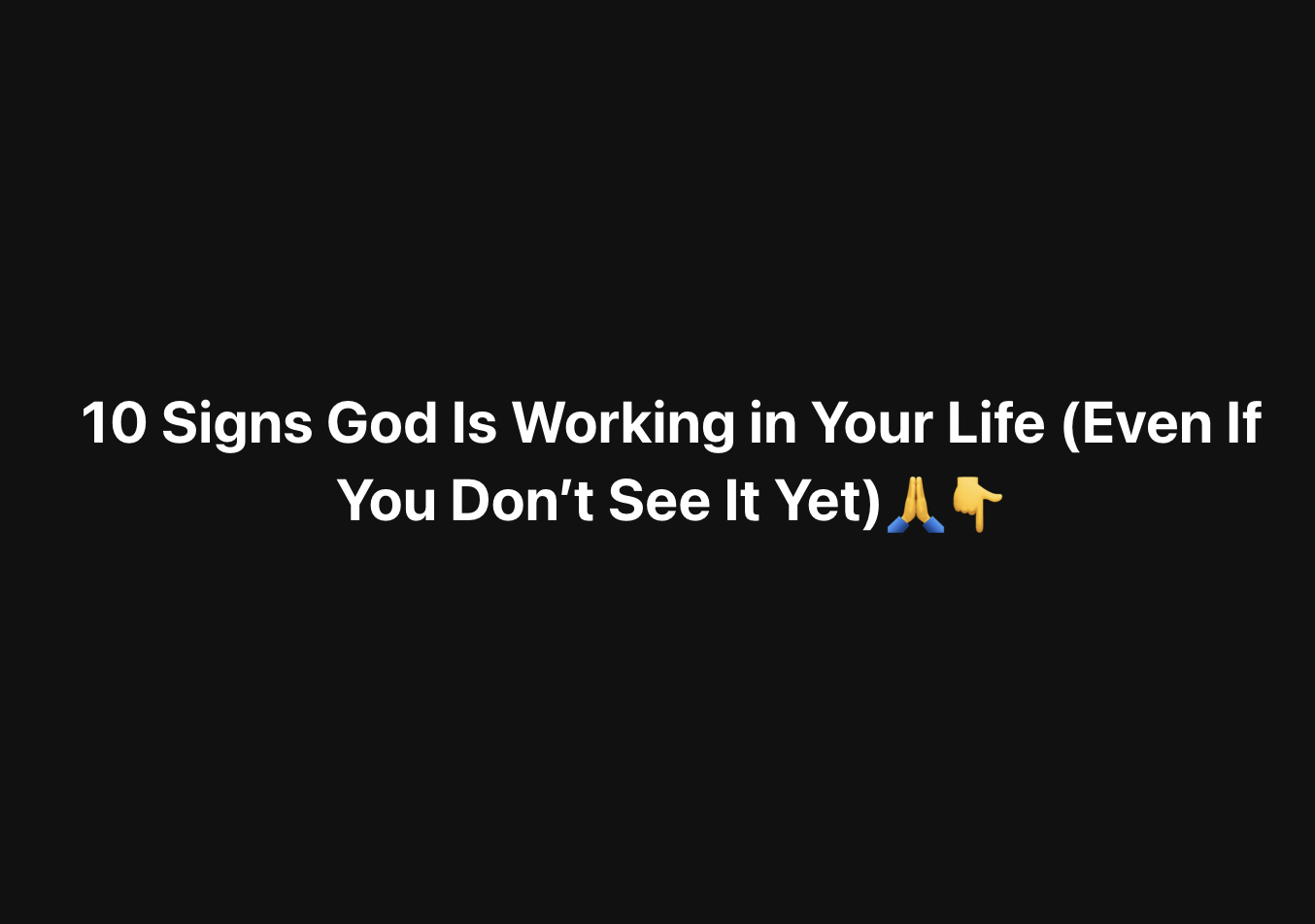 10 Signs God Is Working in Your Life (Even If You Don’t See It Yet)