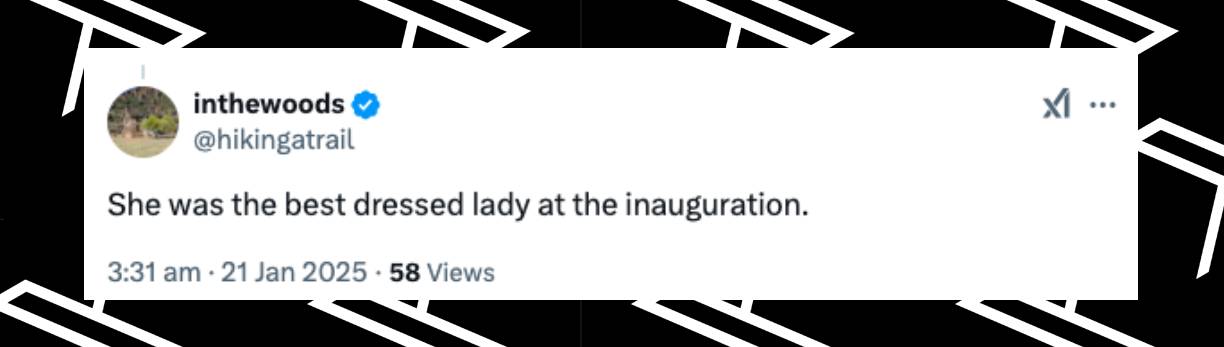 Fan comment about a woman who attended Donald Trump's inauguration, posted on January 21, 2025. | Source: X/@hikingatrail