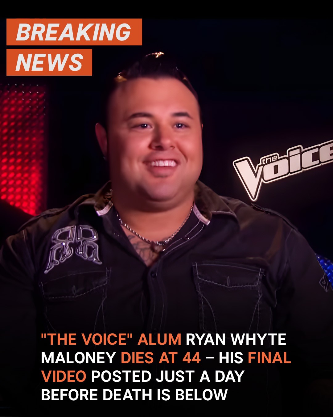 ‘The Voice’ Alum Ryan Whyte Maloney Dies at 44 – Details