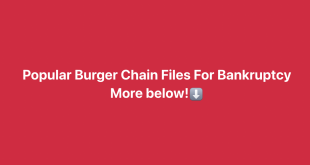 Popular Burger Franchise Files for Bankruptcy