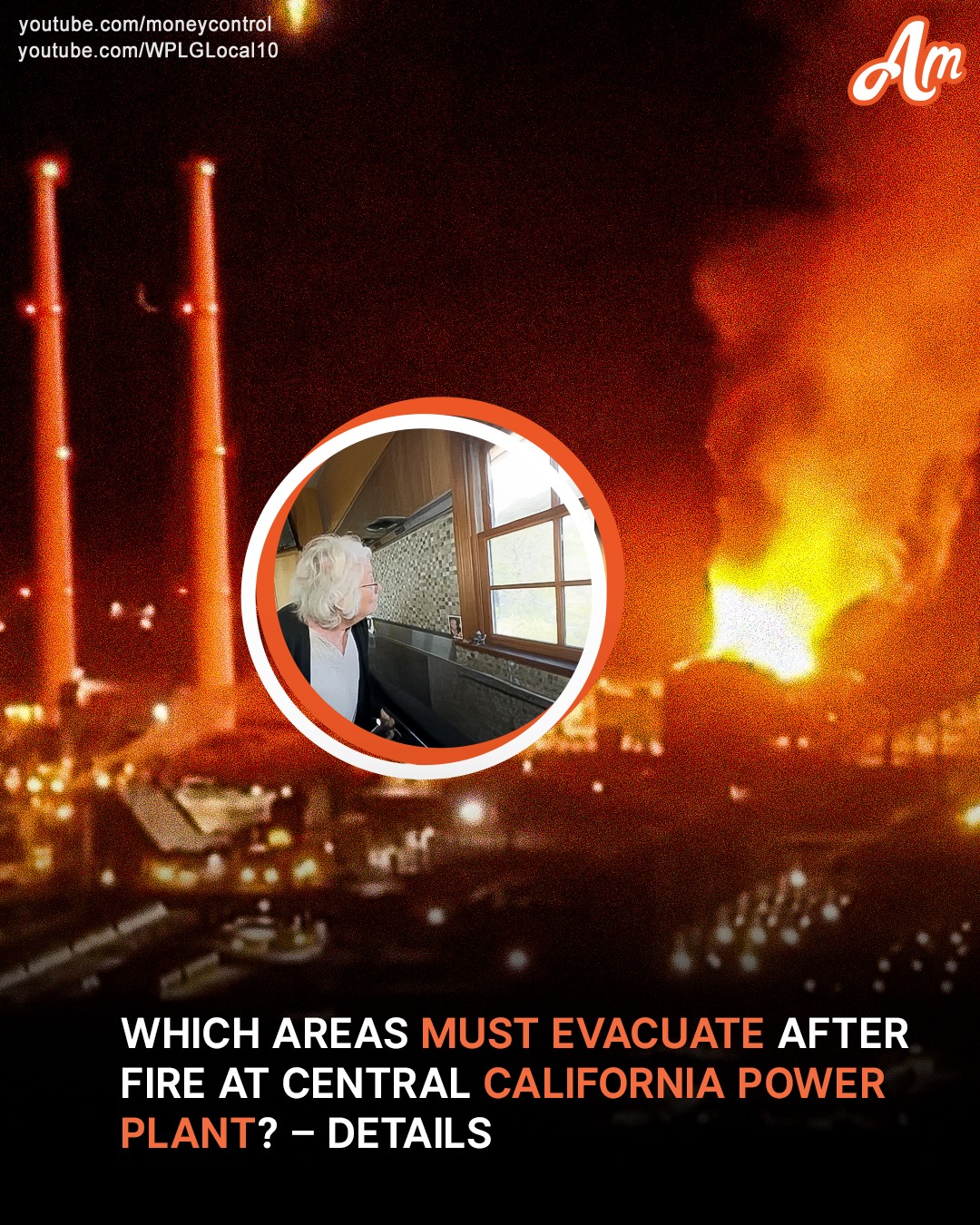 Which Areas Must Evacuate After Fire at Central California Power Plant? – Details