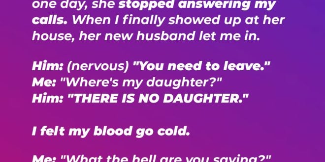 I Gave My Ex Full Custody After She Begged—One Day, When I Arrived to See My Child, Her New Husband Said, 'There Is No Daughter'