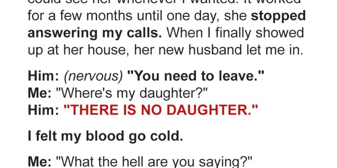 I Gave My Ex Full Custody After She Begged—One Day, When I Arrived to See My Child, Her New Husband Said, 'There Is No Daughter'