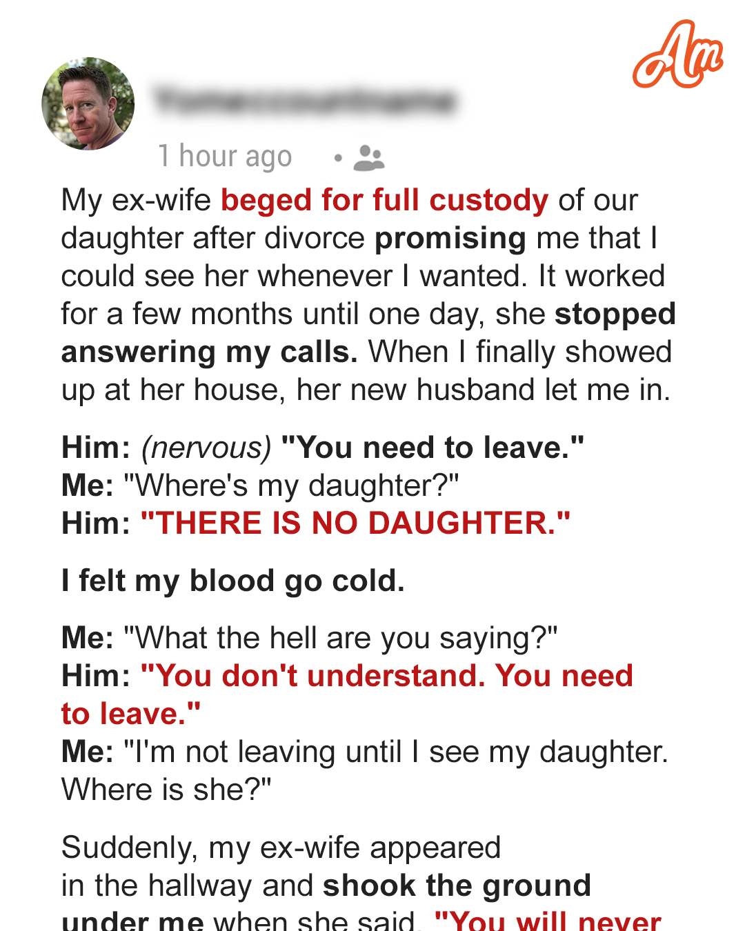 I Gave My Ex Full Custody After She Begged—One Day, When I Arrived to See My Child, Her New Husband Said, ‘There Is No Daughter’