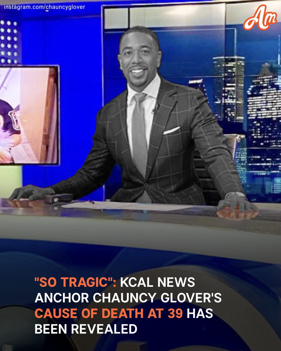 KCAL News Anchor Chauncy Glover’s Cause of Death at 39 Revealed: ‘So Tragic’