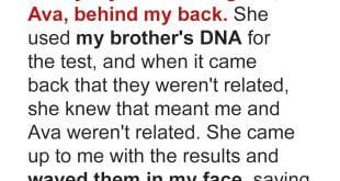 My SIL Did a DNA Test for My Daughter Behind My Back — When I Learned Her Reason for This, I Went Low Contact with My Brother