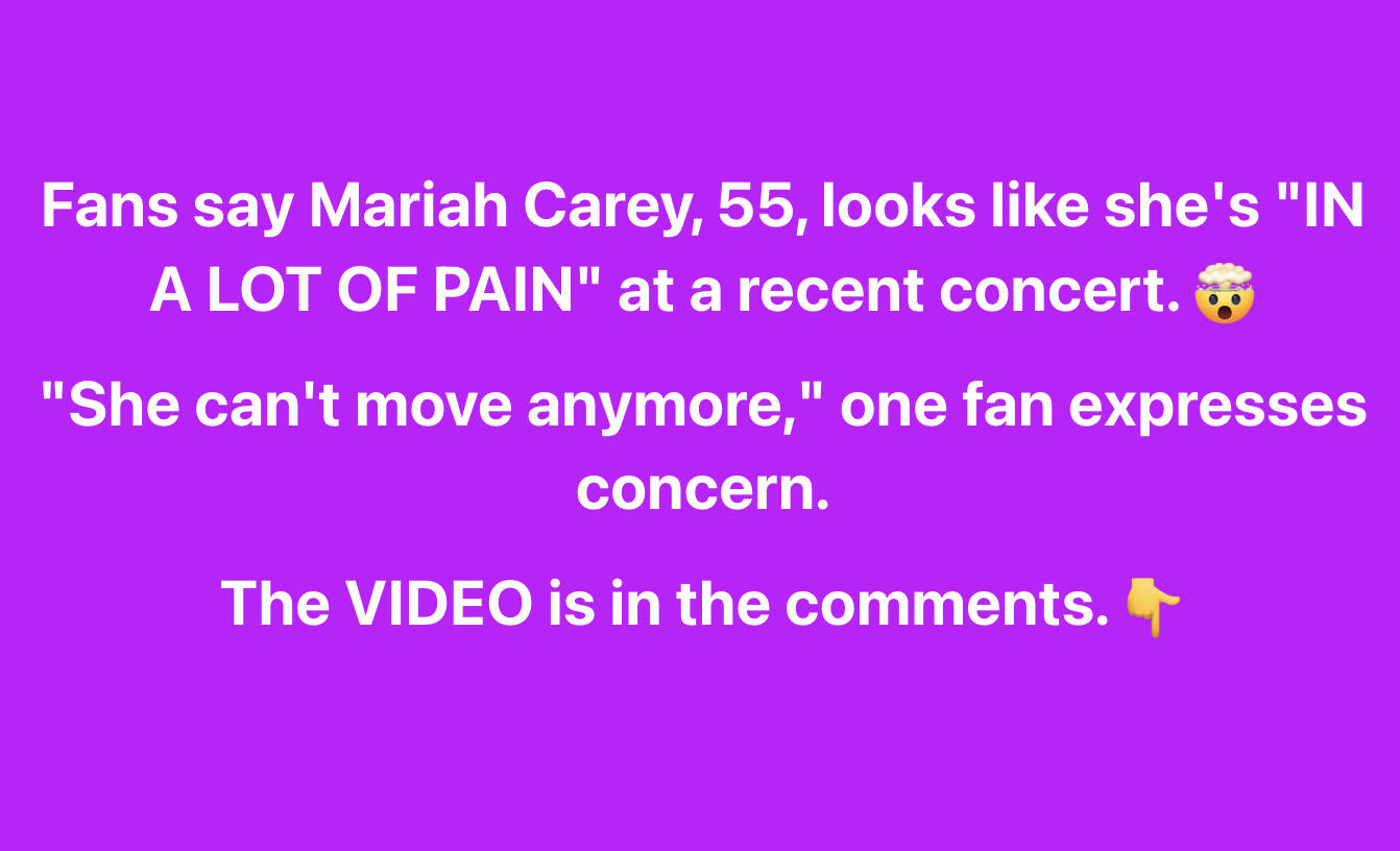 Fans Discuss Mariah Carey’s Recent Performance as She Appears to Be ‘In a Lot of Pain’ – Video