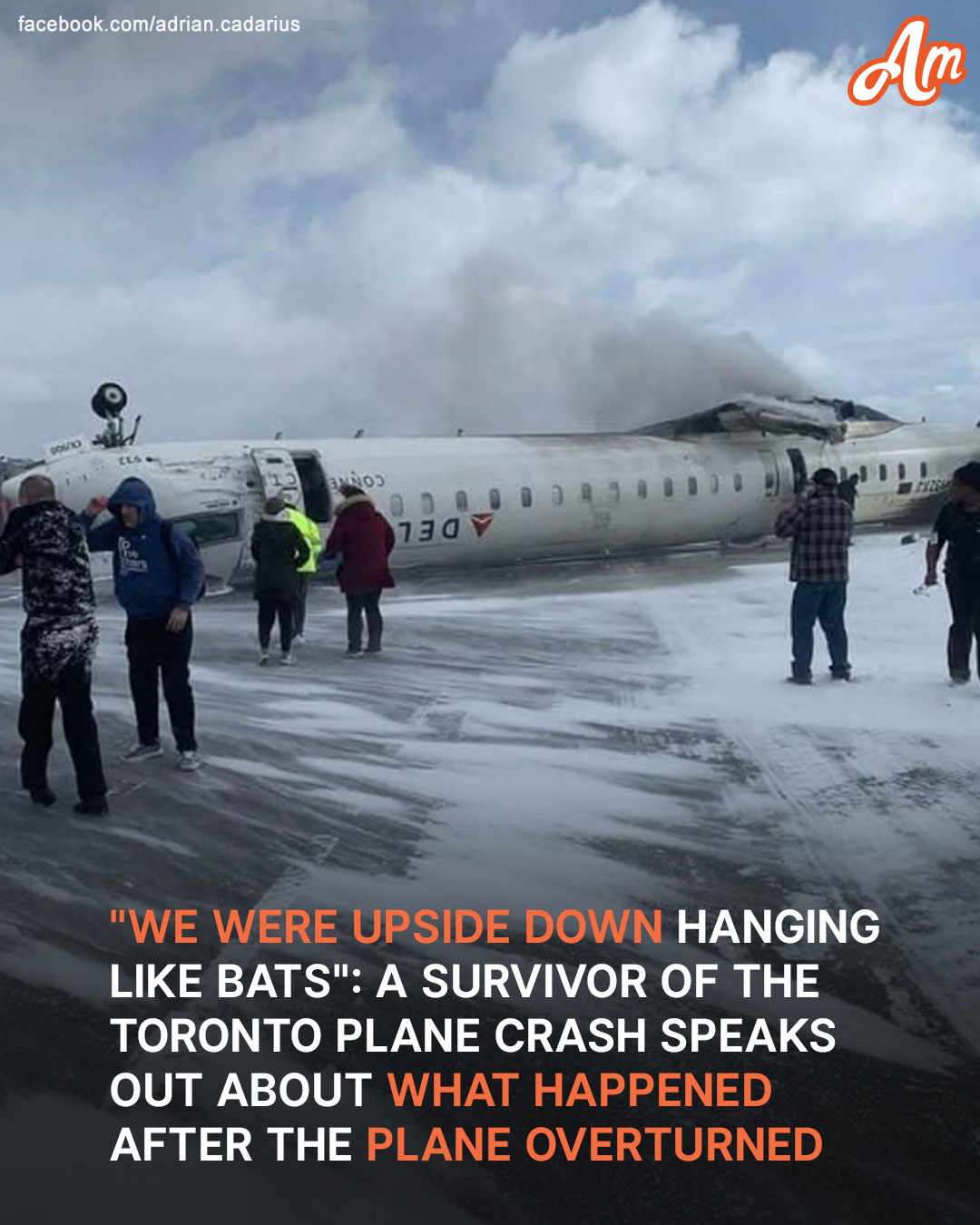 What We Know About the Toronto Plane Crash: Woman Trapped Upside Down Briefly Records Video Inside the Plane