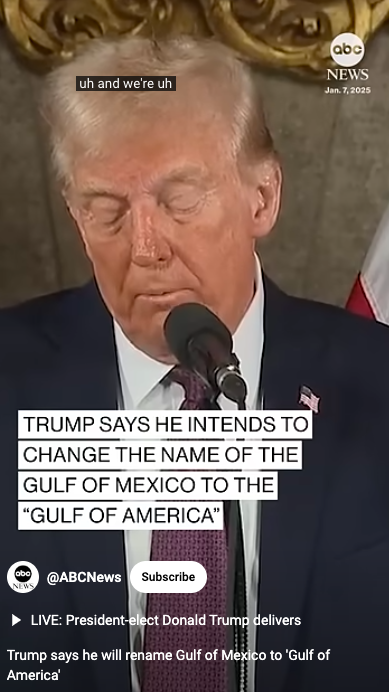 Donald Trump addressing the name change of the Gulf of Mexico to the Gulf of America during a press briefing, posted on January 7, 2025. | Source: YouTube/ABCNews